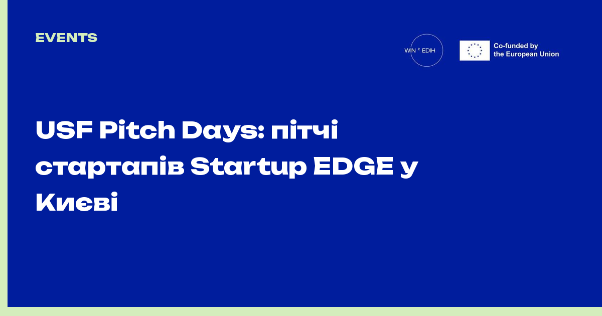 USF Pitch Days: пітчі стартапів Startup EDGE у Києві